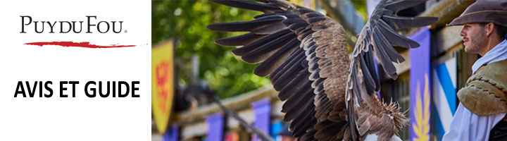 Puy Du Fou Avis et Guide