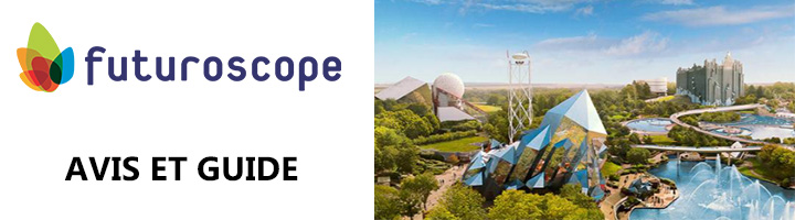 Futuroscope avis et guide
